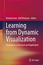 Richar Lowe, Richard Lowe, Ploetzner, Ploetzner, Rolf Ploetzner - Learning from Dynamic Visualization