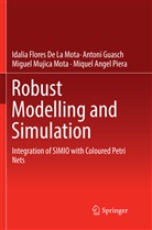 Miquel Angel Piera, Idalia Flore De La Mota, Idalia Flores De La Mota, Anton Guasch, Antoni Guasch, Mujica Mo... - Robust Modelling and Simulation