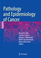 Lorele A Mucci, Lorelei A Mucci, Maura Bríd Cotter, Mieke van Hemelrijck, Megan L Mittelstadt et al, Massimo Loda... - Pathology and Epidemiology of Cancer