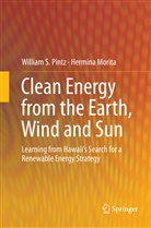Hermina Morita, William Pintz, William S Pintz, William S. Pintz - Clean Energy from the Earth, Wind and Sun