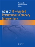 Fineschi, Fineschi, Massimo Fineschi, Tommas Gori, Tommaso Gori - Atlas of FFR-Guided Percutaneous Coronary Interventions