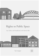 Sig Langegger - Rights to Public Space