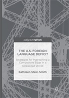 Kathleen Stein-Smith - The U.S. Foreign Language Deficit