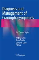 Andrea Lania, Giovanni Lasio, Ann Spada, Anna Spada - Diagnosis and Management of Craniopharyngiomas