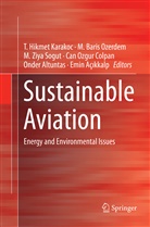 Emin Açikkalp, Emin Açıkkalp, Onder Altuntas, Baris Ozerdem, M Baris Ozerdem, Can Ozgur Colpan... - Sustainable Aviation