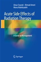Ahma Ameri, Ahmad Ameri, Mona Malekzadeh, Aina Sourati, Ainaz Sourati - Acute Side Effects of Radiation Therapy