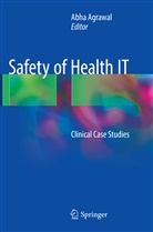 Abh Agrawal, Abha Agrawal - Safety of Health IT