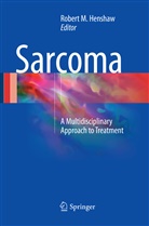 Robert M. Henshaw, Rober M Henshaw, Robert M Henshaw - Sarcoma