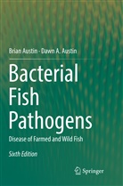 Bria Austin, Brian Austin, Dawn A Austin, Dawn A. Austin - Bacterial Fish Pathogens