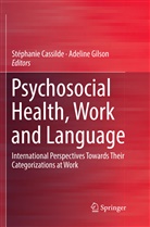 Stéphani Cassilde, Stéphanie Cassilde, Gilson, Gilson, Adeline Gilson - Psychosocial Health, Work and Language