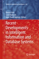 Dariusz Król, Lec Madeyski, Lech Madeyski, Ngoc Thanh Nguyen, Ngoc Thanh Nguyen - Recent Developments in Intelligent Information and Database Systems