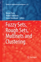 Ander Dahlbom, Anders Dahlbom, Yasuo Narukawa, Vicenç Torra - Fuzzy Sets, Rough Sets, Multisets and Clustering