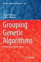 Charles Mbohwa, Michae Mutingi, Michael Mutingi - Grouping Genetic Algorithms