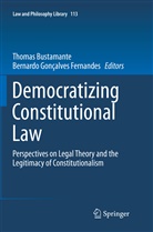Thoma Bustamante, Thomas Bustamante, Gonçalves Fernandes, Gonçalves Fernandes, Bernardo Gonçalves Fernandes - Democratizing Constitutional Law