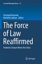 Christop Bezemek, Christoph Bezemek, Ladavac, Ladavac, Nicoletta Ladavac - The Force of Law Reaffirmed