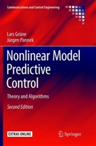 Lar Grüne, Lars Grüne, Jürgen Pannek - Nonlinear Model Predictive Control