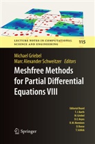 Alexander Schweitzer, Alexander Schweitzer, Michae Griebel, Michael Griebel, Marc Alexander Schweitzer - Meshfree Methods for Partial Differential Equations VIII