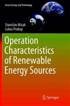Stanisla Misak, Stanislav Misak, Lukas Prokop - Operation Characteristics of Renewable Energy Sources