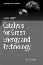 Samira Bagheri - Catalysis for Green Energy and Technology