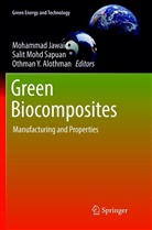 Othman Y Alothman, Mohammad Jawaid, Sali Mohd Sapuan, Salit Mohd Sapuan, Salit Mohd Sapuan, Othman Y Alothman - Green Biocomposites