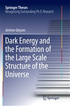 Jérôme Gleyzes - Dark Energy and the Formation of the Large Scale Structure of the Universe