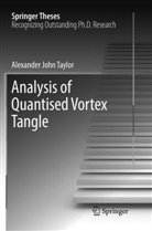 Alexander John Taylor - Analysis of Quantised Vortex Tangle