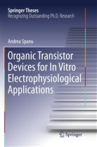 Andrea Spanu - Organic Transistor Devices for In Vitro Electrophysiological Applications