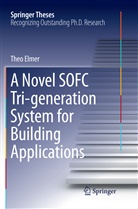 Theo Elmer - A Novel SOFC Tri-generation System for Building Applications