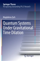 Magdalena Zych - Quantum Systems under Gravitational Time Dilation