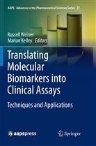 Kelley, Kelley, Marian Kelley, Russel Weiner, Russell Weiner - Translating Molecular Biomarkers into Clinical Assays