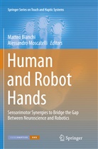 Matte Bianchi, Matteo Bianchi, MOSCATELLI, Moscatelli, Alessandro Moscatelli - Human and Robot Hands