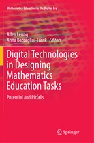 Baccaglini-Frank, Baccaglini-Frank, Anna Baccaglini-Frank, Alle Leung, Allen Leung - Digital Technologies in Designing Mathematics Education Tasks