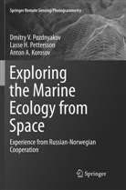 Korosov, Anton A. Korosov, Lasse Pettersson, Lasse H Pettersson, Lasse H. Pettersson, Dmitry Pozdnyakov... - Exploring the Marine Ecology from Space