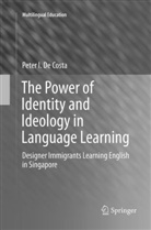 Peter I de Costa, Peter I. De Costa - The Power of Identity and Ideology in Language Learning