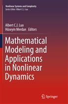 Alber C J Luo, Albert C J Luo, Albert C. J. Luo, Albert C.J. Luo, Merdan, Merdan... - Mathematical Modeling and Applications in Nonlinear Dynamics