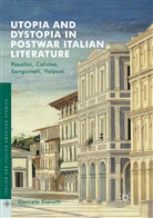 Daniele Fioretti - Utopia and Dystopia in Postwar Italian Literature
