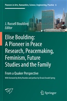 J. Russell Boulding, Russell Boulding, J Russell Boulding - Elise Boulding: A Pioneer in Peace Research, Peacemaking, Feminism, Future Studies and the Family