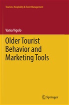 Vania Vigolo - Older Tourist Behavior and Marketing Tools