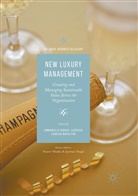 Maria Pini, Maria Pini, Fabrizio Maria Pini, Emmanuell Rigaud-Lacresse, Emmanuelle Rigaud-Lacresse - New Luxury Management
