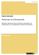 Tobias Schneider - Werkzeuge der Führungsethik