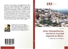 Tariq Akdim - Aires métropolitaines, territoires et projet régional au Maroc