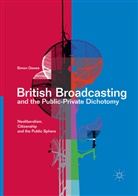 Simon Dawes - British Broadcasting and the Public-Private Dichotomy