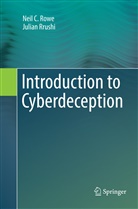 Neil Rowe, Neil C Rowe, Neil C. Rowe, Julian Rrushi - Introduction to Cyberdeception