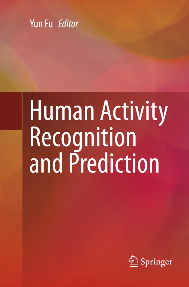 Yu Fu, Yun Fu - Human Activity Recognition and Prediction