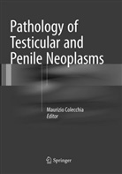 Maurizi Colecchia, Maurizio Colecchia - Pathology of Testicular and Penile Neoplasms