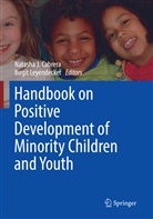 Natasha J. Cabrera, Natash J Cabrera, Natasha J Cabrera, Leyendecker, Leyendecker, Birgit Leyendecker - Handbook on Positive Development of Minority Children and Youth