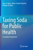 Phil De Wals, Philippe De Wals, Yan Le Bodo, Yann Le Bodo, Marie-Claud Paquette, Marie-Claude Paquette - Taxing Soda for Public Health