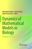 Mario Guarracino, Alessandra Rogato, Valeri Zazzu, Valeria Zazzu - Dynamics of Mathematical Models in Biology