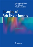 Jan L. Gielen, Jan L Gielen, Pau M Parizel, Paul M Parizel, Paul M. Parizel, Filip M. Vanhoenacker - Imaging of Soft Tissue Tumors