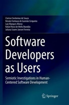 Fontoura de Gusmão C, Renato Fontoura de Gusmão Cerqueira, Luiz Marques Afonso, Rafael Rossi de Mello Brandão, Clariss Sieckenius de Souza, Clarisse Sieckenius de Souza... - Software Developers as Users